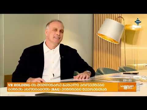 Founder of VR Holding, Noshrevan Namoradze, about the ongoing and future projects of the company